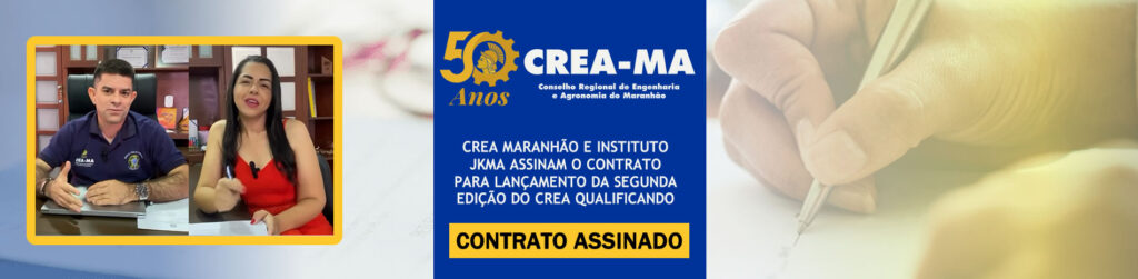 CREA Maranhão e Instituto JKMA assinam o contrato para lançamento da segunda edição do CREA Qualificando